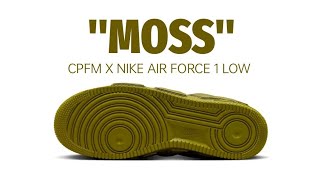 CPFM X NIKE AIR FORCE 1 LOW quotMOSSquot 2024 [upl. by Sile405]