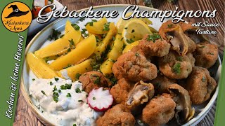 Knusprig gebackene Champignons  Kugelschnitzerl  mit Sauce Tartare [upl. by Baptiste]