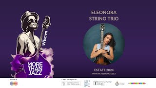 Eleonora Strino Trio  More Than Jazz 2024  WEmen [upl. by Eugor622]