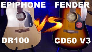 Epiphone DR 100 VS Fender CD 60 V3  Acoustic Battle 14 [upl. by Lynnworth424]