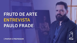 Entrevista Paulo Frade [upl. by Ahseinat]