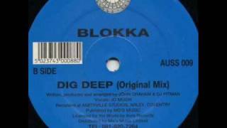 Blokka  Dig Deep 1994 [upl. by Consolata]