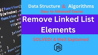 Remove Linked List Elements  SOLVED amp Well Explained [upl. by Levitan]