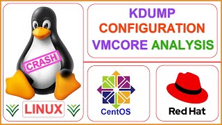 Linux Kdump Configuration and perform vmcore Root Cause Analysis LINUX KDUMP CONFIGURATION [upl. by Yrocaj]