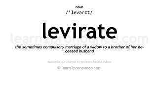 Pronunciation of Levirate  Definition of Levirate [upl. by Paulina]