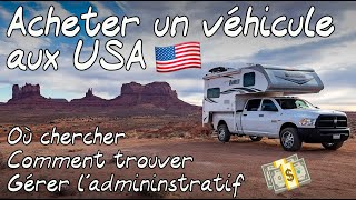 ACHETER un véhicule aux USA  Notre GUIDE COMPLET voiture campingcar RV [upl. by Grace567]