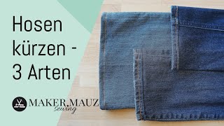 Hosen kürzen  3 Varianten mit und ohne Originalsaum am Besipiel einer Jeans  DIY [upl. by Erminie619]