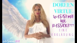 ⭐️ DOREEN VIRTUE WAS IST MIT IHR PASSIERT EINE ERKLÄRUNG⭐️ [upl. by Cartwright]