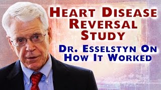 Reverse Heart Disease Study  Caldwell Esselstyn Jr [upl. by Nicky]