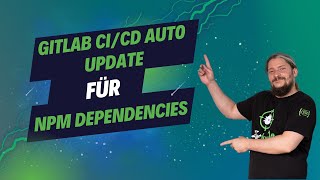 Folge 1 GitLab CICD Auto Update für NPM Dependencies von CypressIO Website Testing Projekten [upl. by Annay]