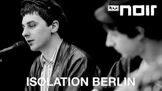 Isolation Berlin  Produkt live bei TV Noir [upl. by Mcmahon]