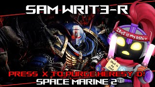 【SPACE MARINE 2】Title something I forgot  Part 1 ■■ [upl. by Chemash244]