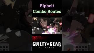 Outdated Elphelt Combo Routes  Guilty Gear Strive [upl. by Hansel]