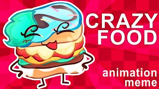 CRAZY FOOD  Animation meme [upl. by Stilwell]