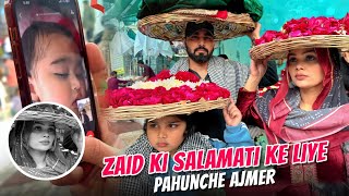 Zaid Ki Salamati Ke Liye Pahuche Ajmer  Armaan Malik [upl. by Olmstead]