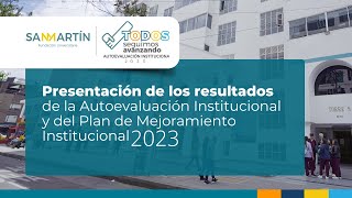 Conoce los resultados de la Autoevaluación y el Plan de Mejoramiento Institucional 2023 [upl. by Ahso]