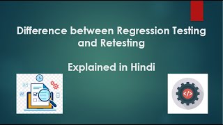 Regression Testing vs Retesting  Software Testing for Beginners in Hindi [upl. by Knowling]