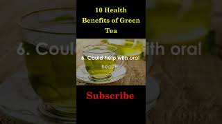 10 Health Benefits of Green Tea  Green Tea shorts Healthtips Healthcare GreenTea [upl. by Marmion772]