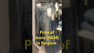 Price of HampM Jeans in Belgium [upl. by Farah389]