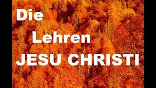 bibelvers jesuschristus liebe Die Lehren Jesu Christi [upl. by Selie321]