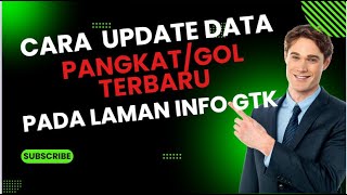 Cara Update Data PangkatGol Terbaru Pada Laman Info GTK [upl. by Yerag]