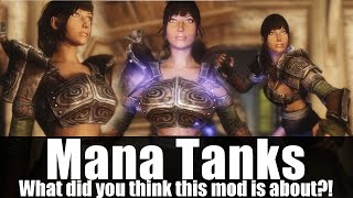 Skyrim Mods  Mana Tanks 4kHD [upl. by Atis]