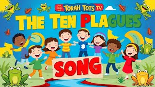 The Ten Plagues Song  Fun and Educational for Kids  Torah Tots TV [upl. by Inglis916]