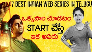 7 Best Indian Web series  In Telugu  Netflix  Hotstar  Amazon Prime  Sonyliv  Aha [upl. by Eniaj806]