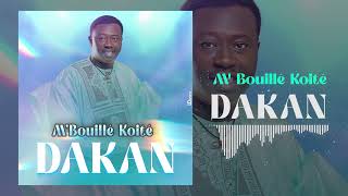 MBouillé Koité  DAKAN [upl. by Adniles]