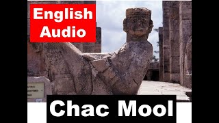 Chac Mool English Audio Reading [upl. by Teage]