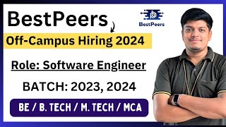 Bestpeers OffCampus Hiring 2023 2024 BATCH  Role Software Engineer  BEBTECHMTECHMCA [upl. by Nwahsd]