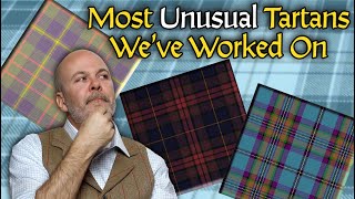 Most Unusual Tartans We Have Made Kilts From [upl. by Norven]