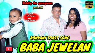 BABA JEWELAN 1ST BIRTHDAY TOAST SONG BY EDDY DE QUEPEM amp CELINA [upl. by Eeral183]