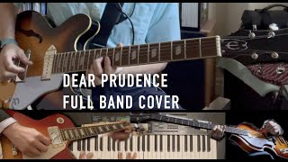 Dear Prudence  The Beatles Full Band Cover [upl. by Oirram524]