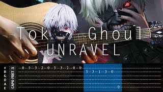 Tokyo Ghoul  Unravel  Fingerstyle Cover  TAB Tutorial [upl. by Ellennaj]