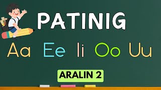 HAKBANG SA PAGBASA Aralin 2  Mga PATINIG  PHONICS  L19 [upl. by Rimma]