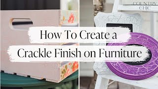 How To Create a Crackled Paint Finish on Furniture  Crackle Medium Tutorial  Country Chic Paint [upl. by Migeon]