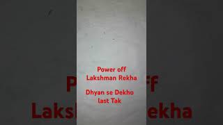 Power off Lakshman Rekha [upl. by Becki614]