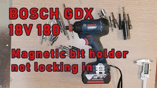 Bosch GDX 18V180 Impact Driver Magnetic bit holder not locking in [upl. by Anihta379]