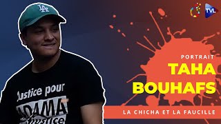 Taha Bouhafs la chicha et la faucille Portrait [upl. by Tarrel]