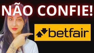 BETFAIR É Confiável BETFAIR APOSTAS BETFAIR COMO CADASTRAR BETFAIR é BOA BETFAIR PAGA MESMO [upl. by Rekrap]