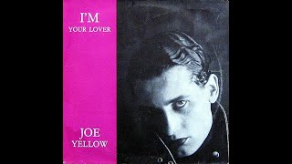 Joe Yellow – Im Your Lover Instrumental Vin 12 GER 1986 [upl. by Fraser]