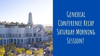 General Conference Recap Saturday Morning Session [upl. by Vanden]