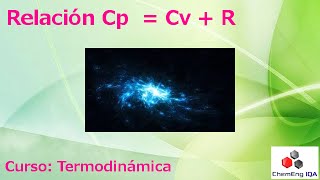 TERMO35 Relación Cp  Cv  R [upl. by Bunow572]