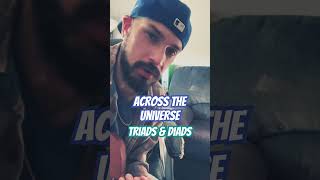 Across the Universe will help you learn Diads amp Triads beatles triads [upl. by Artima130]