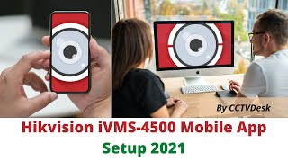 Hikvision iVMS 4500 Mobile App Setup 2021  How To Connect Hikvision With iVMS4500 [upl. by Biagio501]