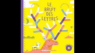 Lecture Le bruit des lettres de Jeanne Boyer  cycle 1 [upl. by Blake173]