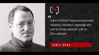 Tanıl Bora quotSolun kültürel hegemonyasından rahatsızsalar iyi kitap yazıp çok iyi film çeksinlerquot [upl. by Airetnohs]