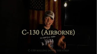 C 130 Military Cadence  Official Lyric Video [upl. by Adnhoj]