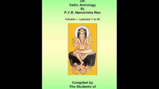 Lesson 20  vedic astrology by PVR Narasimha Rao [upl. by Barnard600]